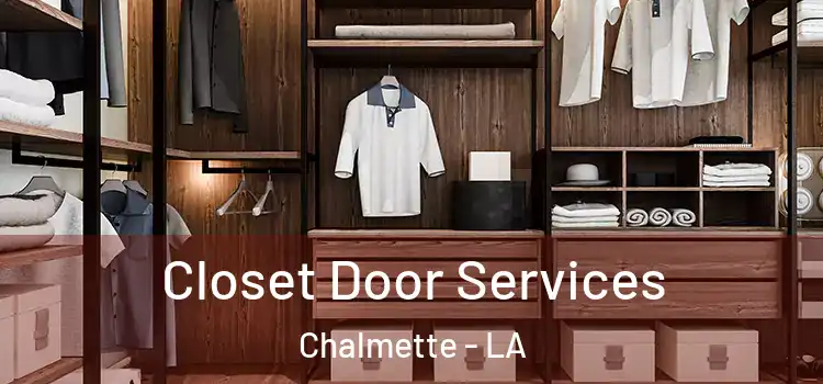 Closet Door Services Chalmette - LA