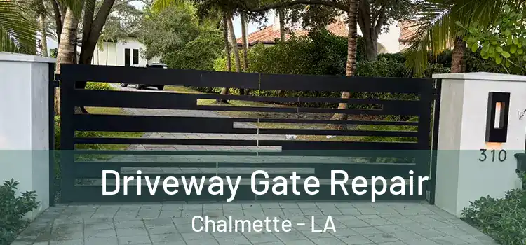 Driveway Gate Repair Chalmette - LA