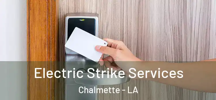 Electric Strike Services Chalmette - LA