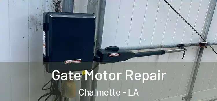 Gate Motor Repair Chalmette - LA