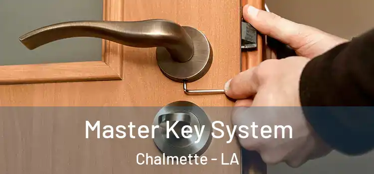 Master Key System Chalmette - LA