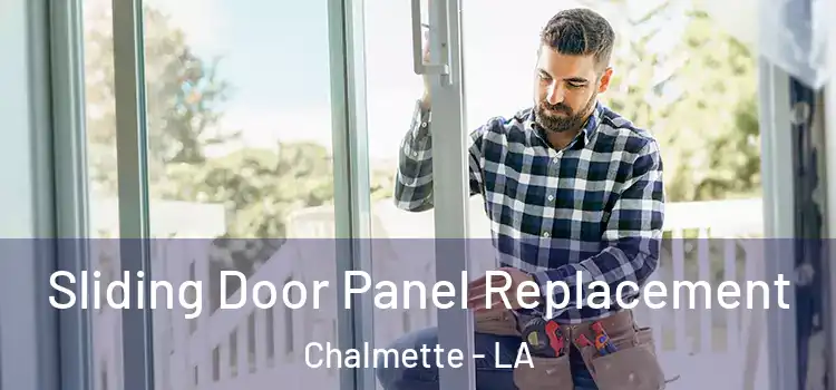  Sliding Door Panel Replacement Chalmette - LA