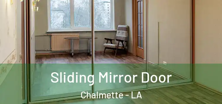  Sliding Mirror Door Chalmette - LA